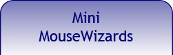 Click here to view the Mini MouseWizards Gallery